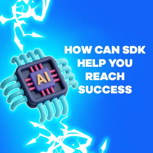 How can SDKs Help you Reach Success How can SDKs Help you Reach Success