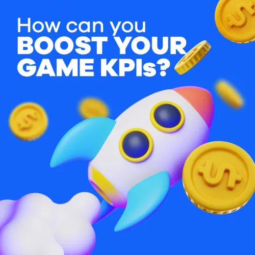 How can you Boost Your Game KPIs How can you Boost Your Game KPIs