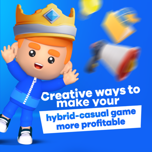 Creative ways to make your hybrid-casual game more profitable Creative ways to make your hybrid-casual game more profitable