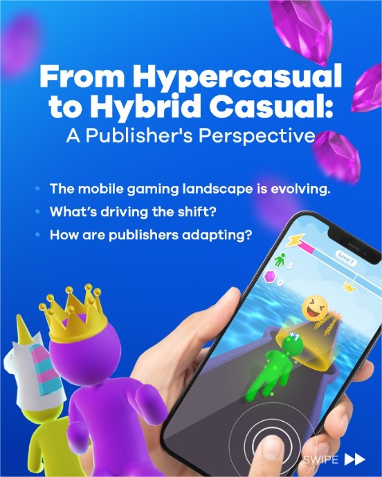 Transition from Hypercasual to Hybrid Casual a publisher's perspective