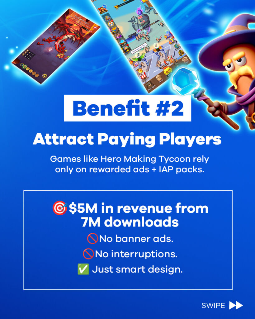 Benefit 2: Attract Paying Players