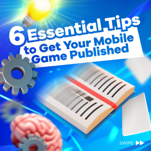 Essential Tips to Get Your Mobile Game Published